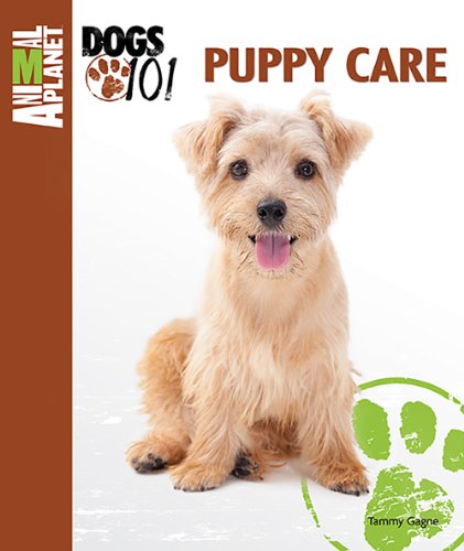 Puppy Care by Tammy Gagne