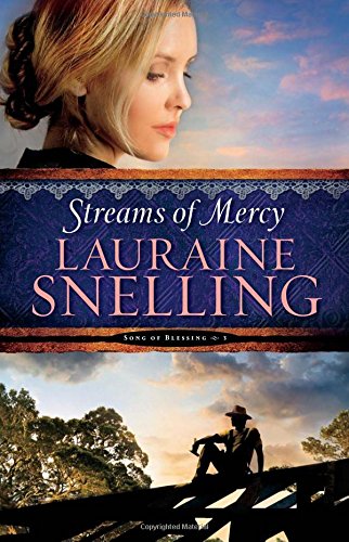 Streams of Mercy by Lauraine Snelling