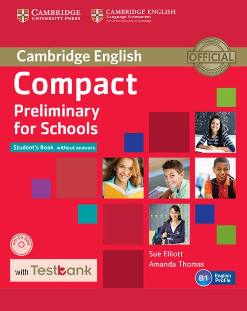 Compact Preliminary for Schools Student's Book without Answers with CD-ROM with Testbank by Sue Elliott