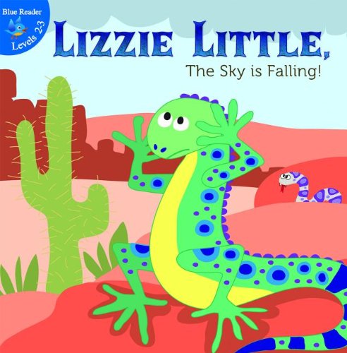 Lizzie Little, The Sky Is Falling! (Little Birdie Books) by Robin Koontz