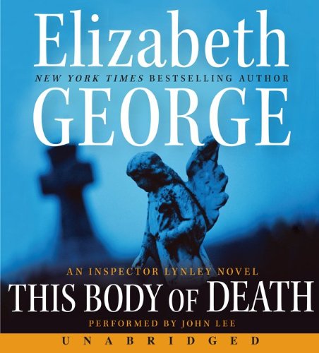 This Body of Death CD: An Inspector Lynley Novel by Elizabeth George