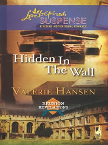 Hidden in the Wall (Reunion Revelations) by Valerie Hansen