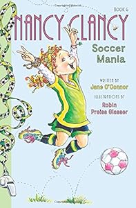 Fancy Nancy: Nancy Clancy, Soccer Mania