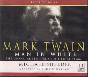 Mark Twain, Man in White / UNABRIDGED ON CDS