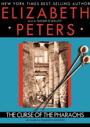 The Curse of the Pharaohs (An Amelia Peabody Mystery-Book 2) by Elizabeth Peters