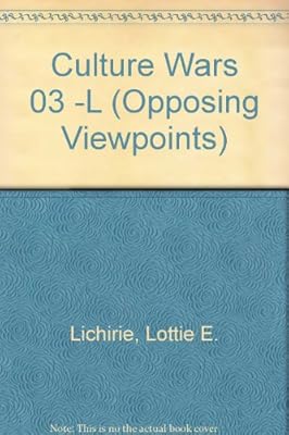 Opposing Viewpoints Series - Culture Wars (hardcover edition)