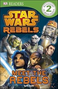 DK Readers L2: Star Wars Rebels: Meet the Rebels