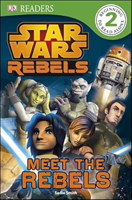 DK Readers L2: Star Wars Rebels: Meet the Rebels