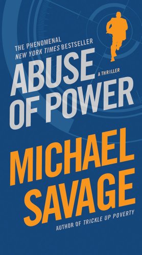 Abuse of Power by Michael Savage