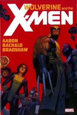 Wolverine and the X-Men, Vol. 1