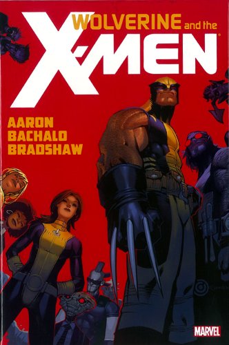 Wolverine and the X-Men, Vol. 1 by Jason Aaron