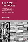 Emilie Cloatre, "Pills for the Poorest: An Exploration of TRIPS and Access to Medication in Sub-Saharan Africa" (Palgrave Macmillan, 2013)