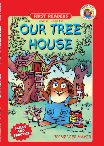 Our Tree House (Turtleback School & Library Binding Edition) (Mercer Mayer's Little Critter (Pb)) by Mercer Mayer