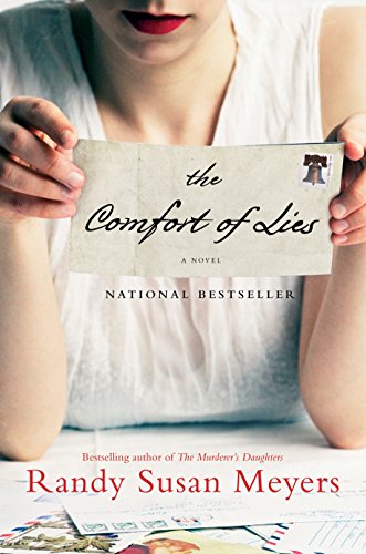 The Comfort of Lies: A Novel by Randy Susan Meyers