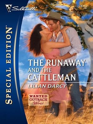 The Runaway and the Cattleman (Wanted: Outback Wives Book 1)
