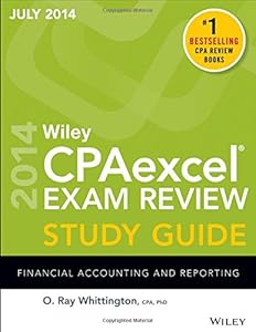 Wiley CPAexcel Exam Review Spring 2014 Study Guide: Financial Accounting and Reporting by O. Ray Whittington