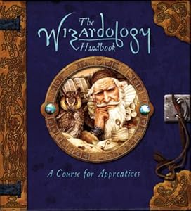 The Wizardology Handbook: A Course for Apprentices (Ologies)