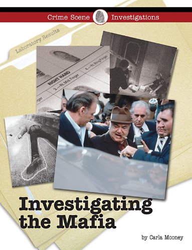 Investigating the Mafia by Carla Mooney