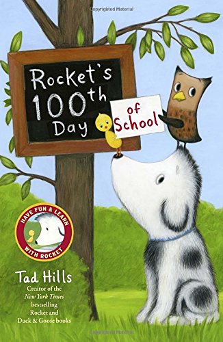 Rocket's 100th Day of School by Tad Hills