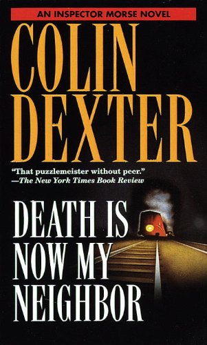 Death Is Now My Neighbor (Inspector Morse) by Colin Dexter