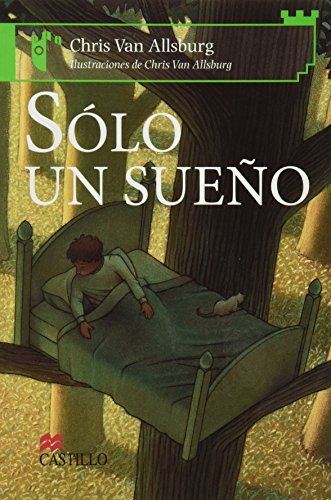 Solo un sueño SV 1E MA by Chris Van Allsburg
