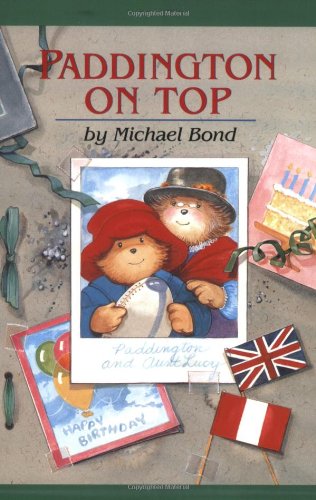 Paddington On Top by Michael Bond