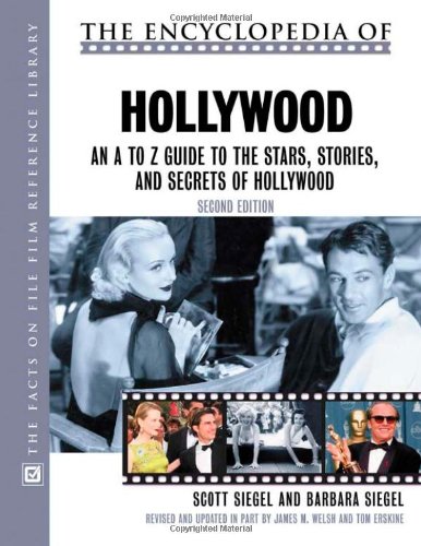 The Encyclopedia Of Hollywood by Scott Siegel