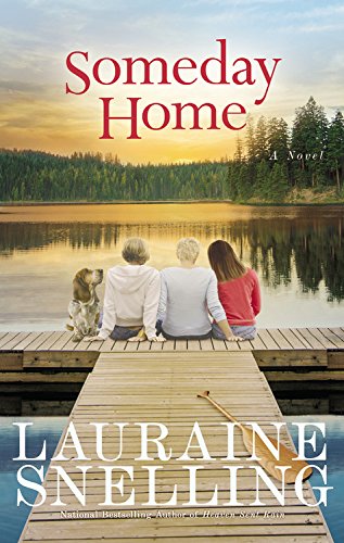 Someday Home: Library Edition by Lauraine Snelling