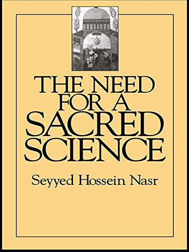 The Need For a Sacred Science by Seyyed Hossein Nasr