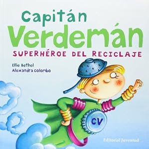 Capitan Verdeman: Superheroe del Reciclaje