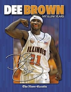 Dee Brown: My Illini Years by News-Gazette