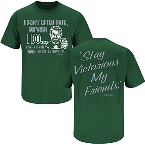 Philadelphia Eagles Fans. Stay Victorious. I Don't Always Hate Green T-Shirt (S-5X)
