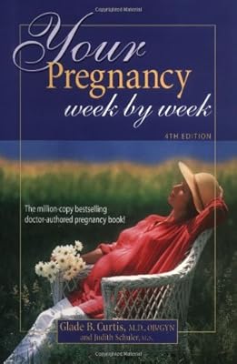 Your Pregnancy Week By Week 4th Edition
