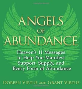 Angels of Abundance: Heavens 11 Messages to Help You Manifest Support, Supply, and Every Form of Abundance