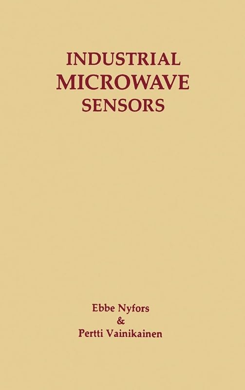 Industrial Microwave Sensors (Artech House Microwave Library (Hardcover)) by Ebbe G Nyfors