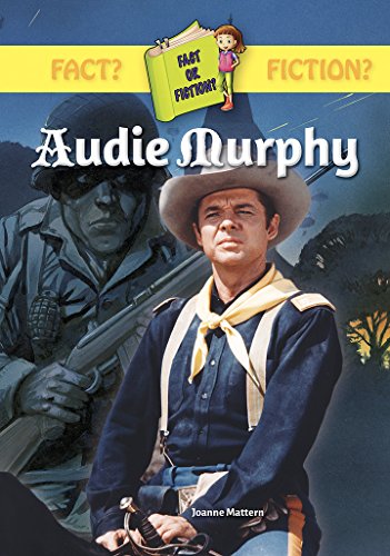 Audie Murphy by Joanne Mattern