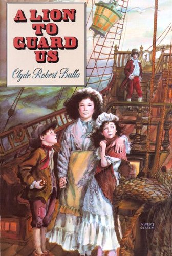 A Lion to Guard Us by Clyde Robert Bulla