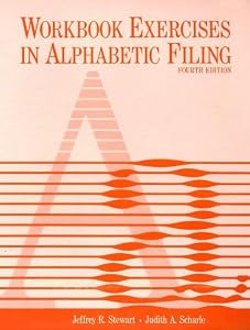 Workbook Exercises in Alphabetic Filing Text-Workbook by Jeffrey Stewart