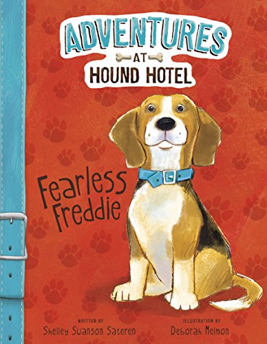 Fearless Freddie by Shelley Swanson Sateren  ,