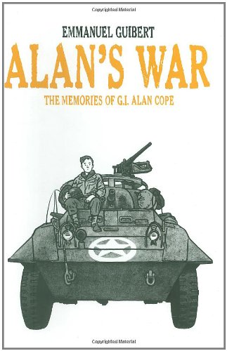 Alan's War: The Memories of G.I. Alan Cope by Emmanuel Guibert