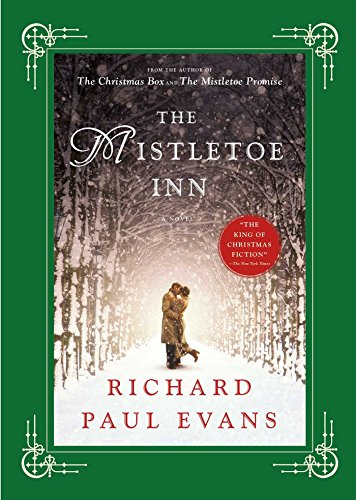 The Mistletoe Inn: A Novel by Richard Paul Evans