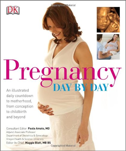 Pregnancy Day By Day by DK Publishing  ,
