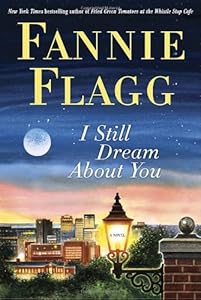 I Still Dream About You: A Novel