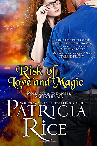 Risk of Love and Magic: A California Malcolm Novel by Patricia Rice