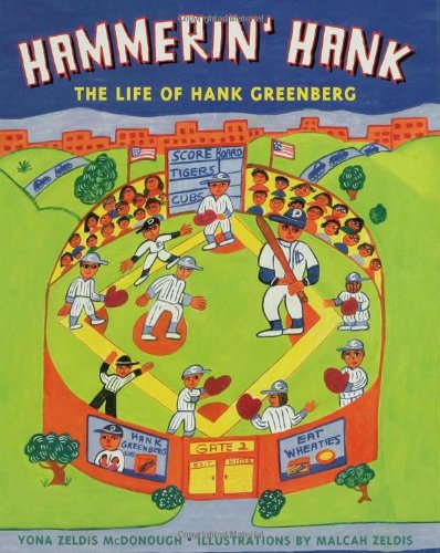 Hammerin' Hank: The Life of Hank Greenberg by Yona Zeldis McDonough