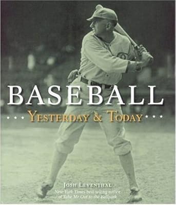 Baseball Yesterday & Today