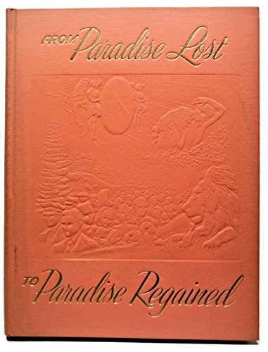 From Paradise Lost to Paradise Regained