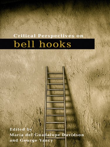 Critical Perspectives on bell hooks (Critical Social Thought Book 9) by Maria del Guadalupe Davidson