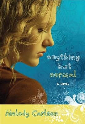 Anything but Normal: A Novel