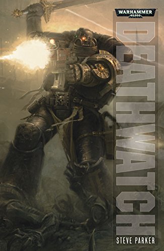 Deathwatch (Warhammer 40,000) by Steve Parker